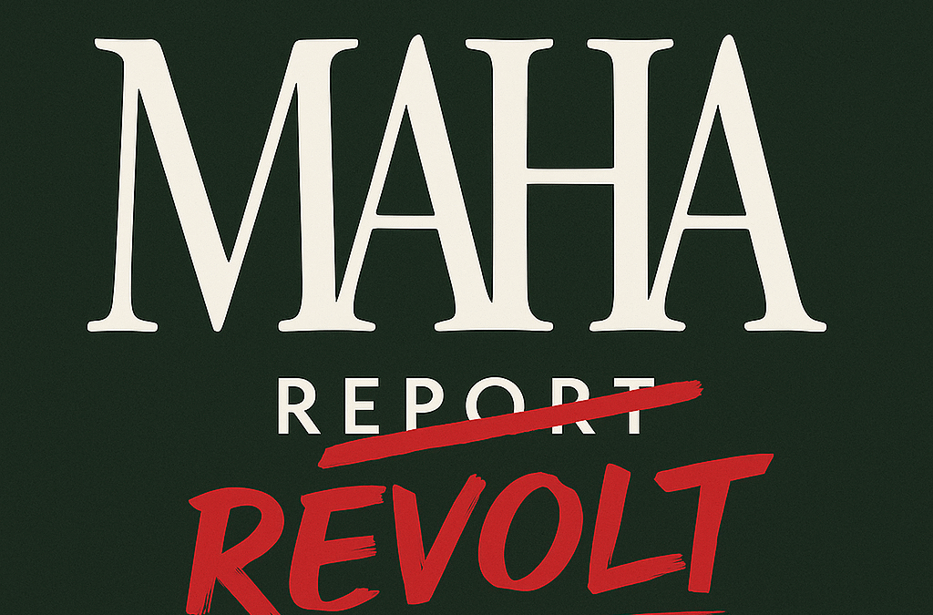 The MAHA Revolt: Two Movements Take Aim at the Food-Pharma Cartel